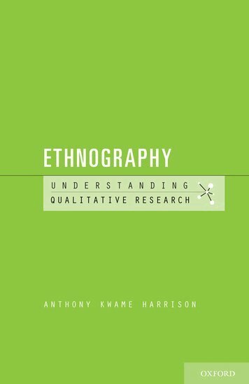Anthony Kwame Harrison - Ethnography, Häftad