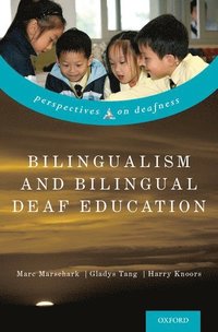 bokomslag Bilingualism and Bilingual Deaf Education