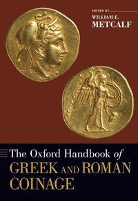 bokomslag The Oxford Handbook of Greek and Roman Coinage