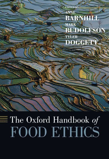 bokomslag The Oxford Handbook of Food Ethics