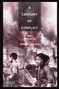 bokomslag A Century of Conflict