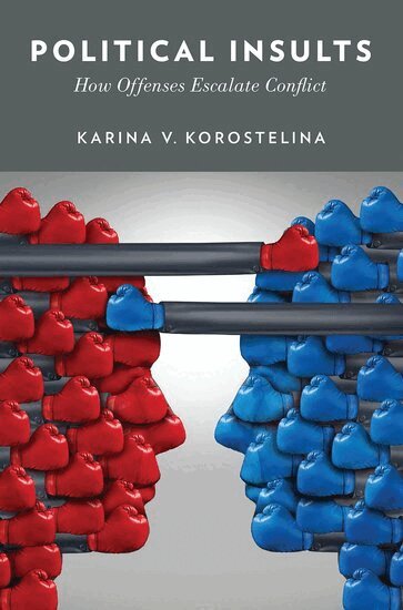 Karina V. Korostelina - Political Insults, Inbunden