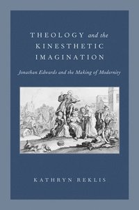 bokomslag Theology and the Kinesthetic Imagination