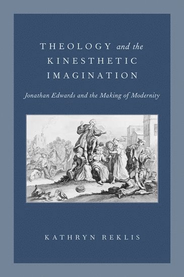 Theology and the Kinesthetic Imagination 1