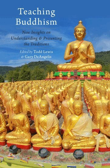 Todd Lewis, Gary deAngelis - Teaching Buddhism, Inbunden
