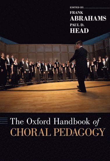 bokomslag The Oxford Handbook of Choral Pedagogy