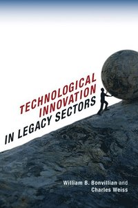 bokomslag Technological Innovation in Legacy Sectors
