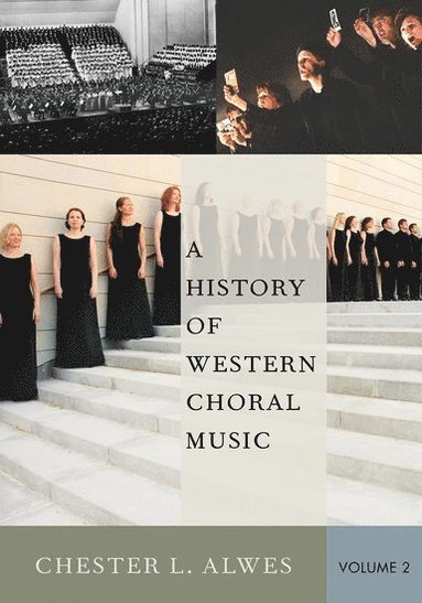bokomslag History of Western Choral Music, Volume 2