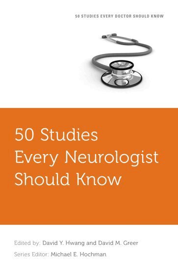 David Y. Hwang, David M. Greer - 50 Studies Every Neurologist Should Know, Häftad