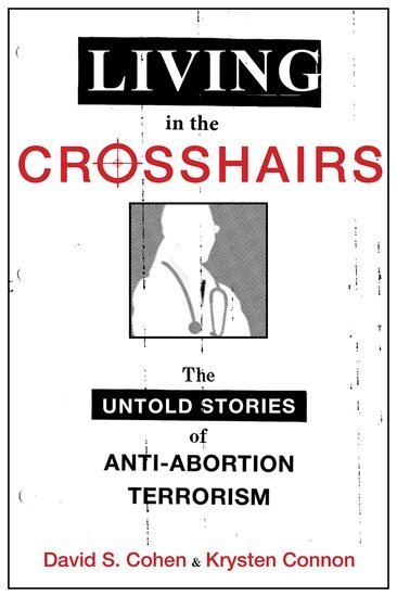 David S. Cohen, Krysten Connon - Living in the Crosshairs, Inbunden