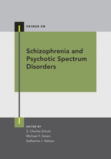 Schizophrenia and Psychotic Spectrum Disorders 1