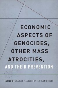 bokomslag Economic Aspects of Genocides, Other Mass Atrocities, and Their Preventions