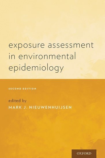 Mark J. Nieuwenhuijsen, Mark J Nieuwenhuijsen, Mark J. Nieuwenhuijsen, Barcelona) Nieuwenhuijsen, Mark J. (Research Professor, Research Professor, Centre for Environmental Epidemiology (CREAL) - Exposure Assessment in Environmental Epidemiology, Häftad