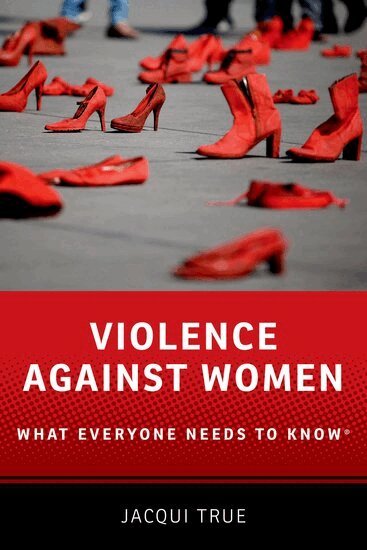 Jacqui True - Violence against Women, Inbunden