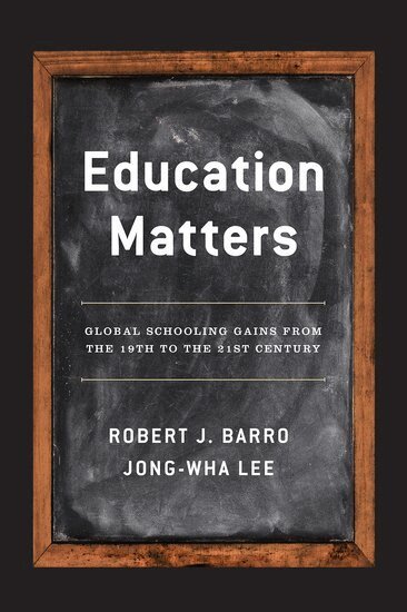 Robert J. Barro, Jong-Wha Lee - Education Matters, Inbunden