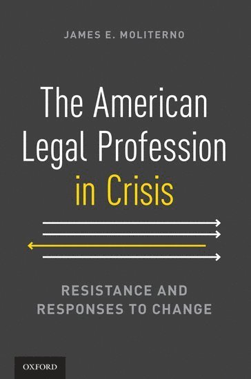 The American Legal Profession in Crisis 1