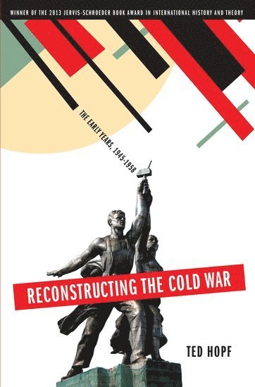 Reconstructing the Cold War 1