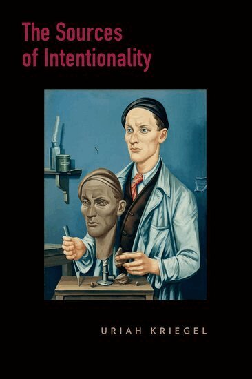 Uriah Kriegel - The Sources of Intentionality, Häftad