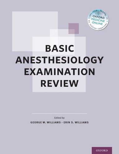 George W. Williams, Erin S. Williams - Basic Anesthesiology Examination Review, Häftad