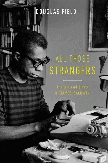 Douglas Field - All Those Strangers, Inbunden