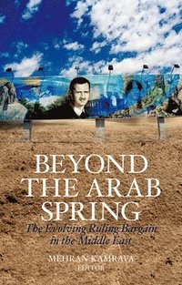 bokomslag Beyond the Arab Spring: The Evolving Ruling Bargain in the Middle East