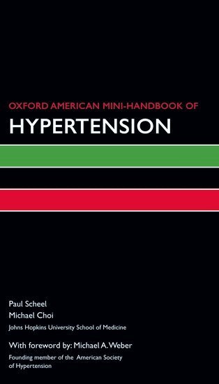 Paul Scheel, Michael Choi - Oxford American Handbook of Nephrology and Hypertension, Häftad