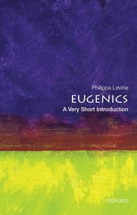 bokomslag Eugenics: A Very Short introduction