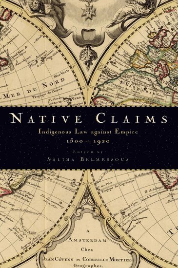 Saliha Belmessous, Australia) Belmessous, Saliha (Senior Research Fellow in History, Senior Research Fellow in History, University of New South Wales, Maroubra - Native Claims, Häftad