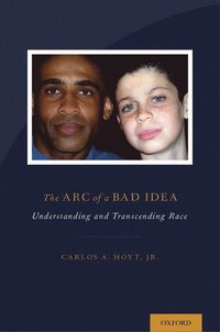 bokomslag The Arc of a Bad Idea