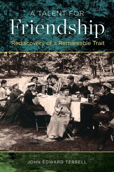 John Edward Terrell - A Talent for Friendship, Inbunden