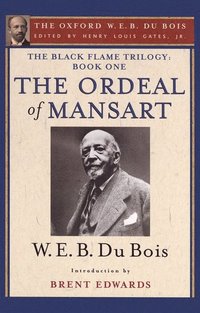 bokomslag The Ordeal of Mansart (The Oxford W. E. B. Du Bois)