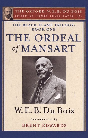 The Ordeal of Mansart (The Oxford W. E. B. Du Bois) 1