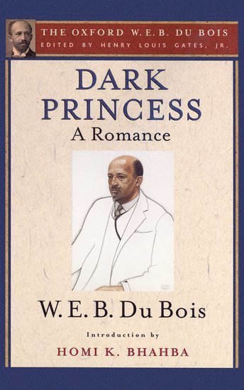 Dark Princess (The Oxford W. E. B. Du Bois) 1