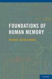 bokomslag Foundations of Human Memory