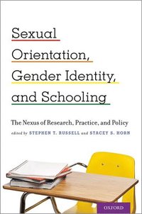 bokomslag Sexual Orientation, Gender Identity, and Schooling