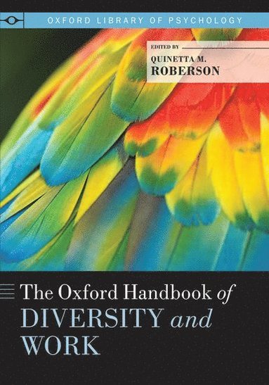 bokomslag The Oxford Handbook of Diversity and Work