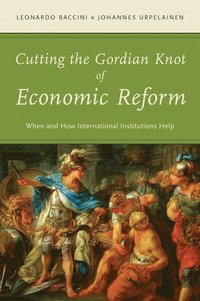 bokomslag Cutting the Gordian Knot of Economic Reform