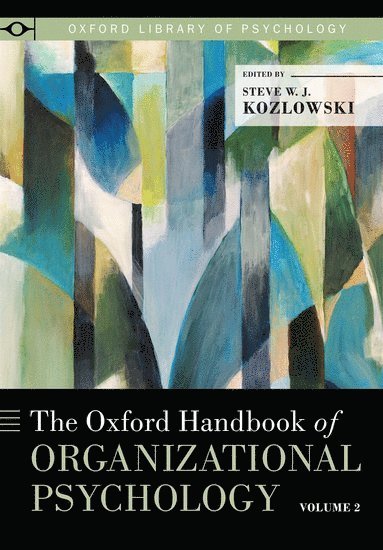 The Oxford Handbook of Organizational Psychology, Volume 2 1