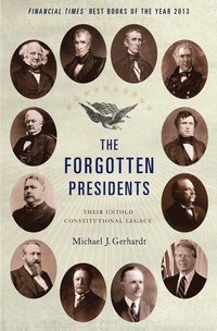 bokomslag The Forgotten Presidents