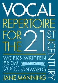bokomslag Vocal Repertoire for the Twenty-First Century, Volume 2