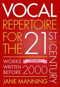 bokomslag Vocal Repertoire for the Twenty-First Century, Volume 1