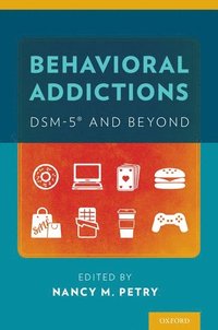 bokomslag Behavioral Addictions: DSM-5 and Beyond