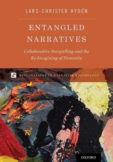 Lars-Christer Hyden - Entangled Narratives, Inbunden