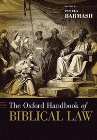 bokomslag The Oxford Handbook of Biblical Law