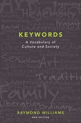 Raymond Williams - Keywords: A Vocabulary of Culture and Society, Häftad