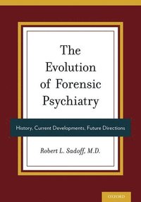 bokomslag The Evolution of Forensic Psychiatry