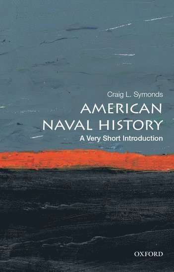 American Naval History: A Very Short Introduction 1