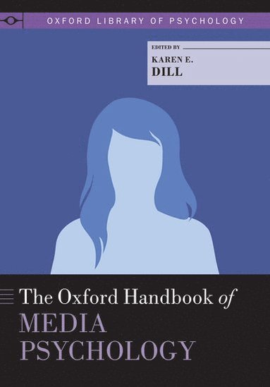 bokomslag The Oxford Handbook of Media Psychology