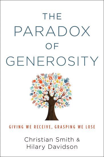 Christian Smith, Hilary Davidson - The Paradox of Generosity, Inbunden
