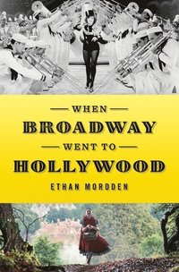 bokomslag When Broadway Went to Hollywood